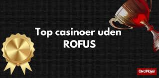 Online Casino Uden Om Rufus En Guide til Sikker Spiloplevelse